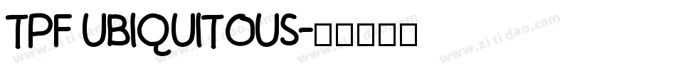 TPF Ubiquitous字体转换
